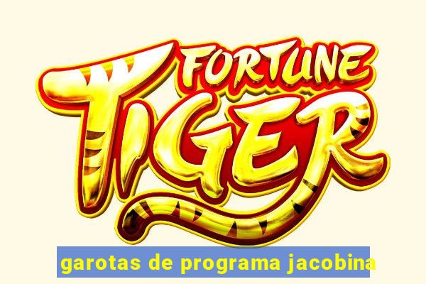 garotas de programa jacobina